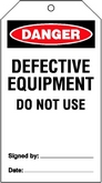 Danger Defective Equipment Do Not Use